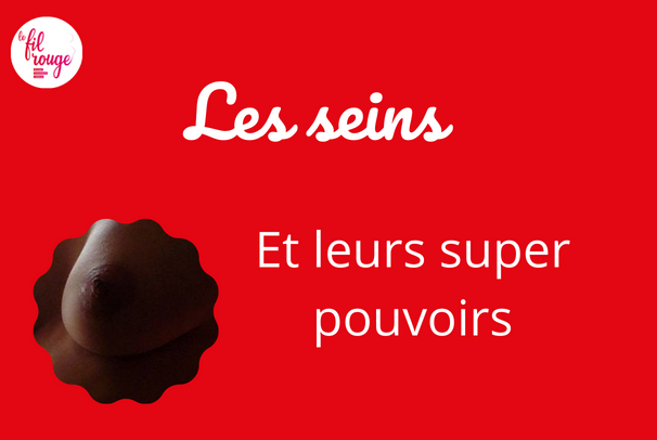 Lire la suite à propos de l’article Les pouvoirs des seins